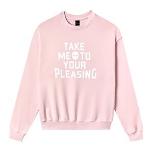 Pink harry styles pleasing Crewneck Sweater “take me to your pleasing”